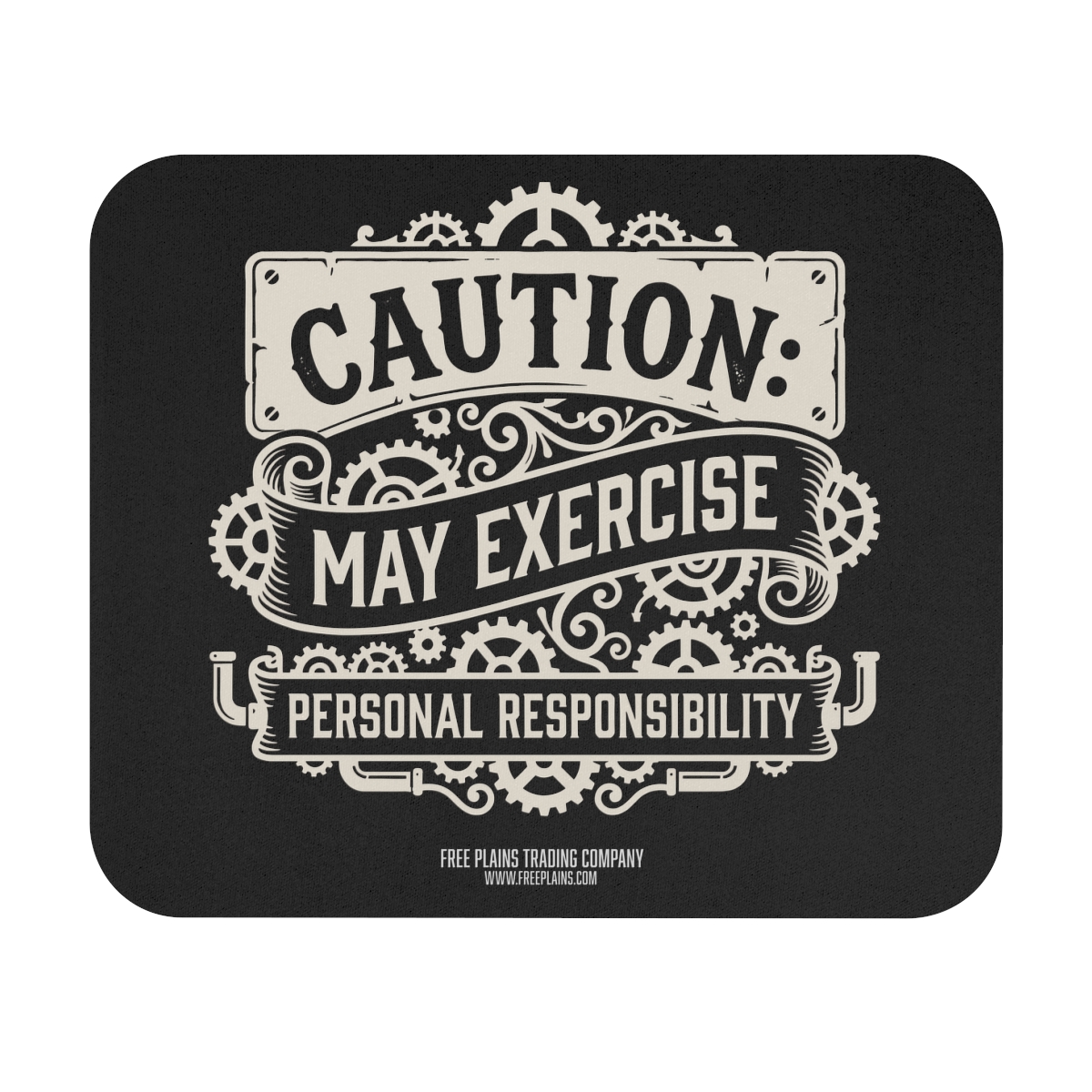 Caution: May Exercise Personal Responsibility
