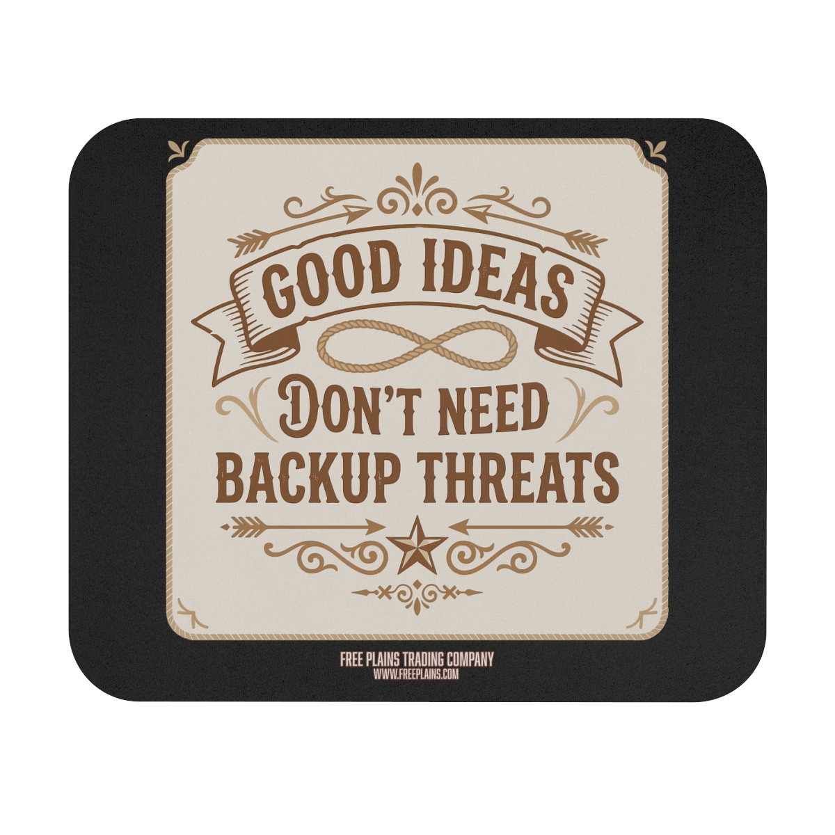 Good Ideas Don't Need Backup Threats