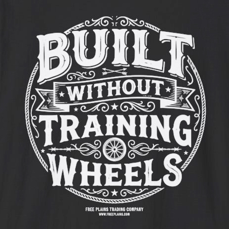 Built Without Training Wheels