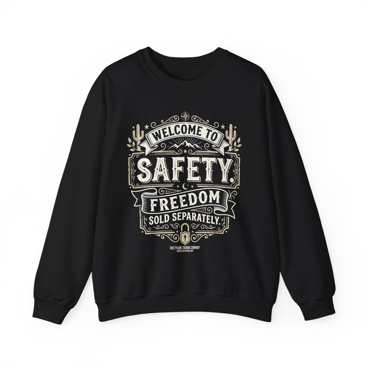 Welcome to Safety - Freedom Sold Separately
