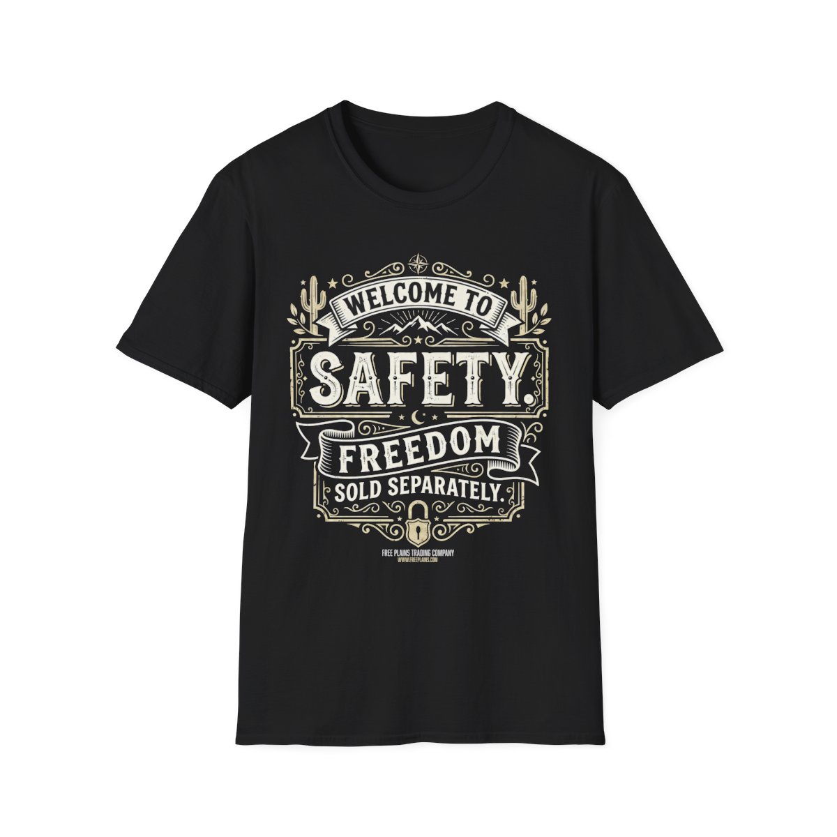 Welcome to Safety - Freedom Sold Separately